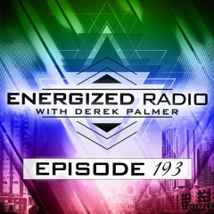 Energized Radio 193 With Derek Palmer