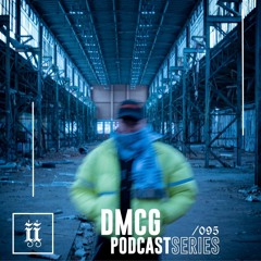 I|I Podcast Series 095 - DMCG