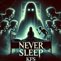 Never Sleep