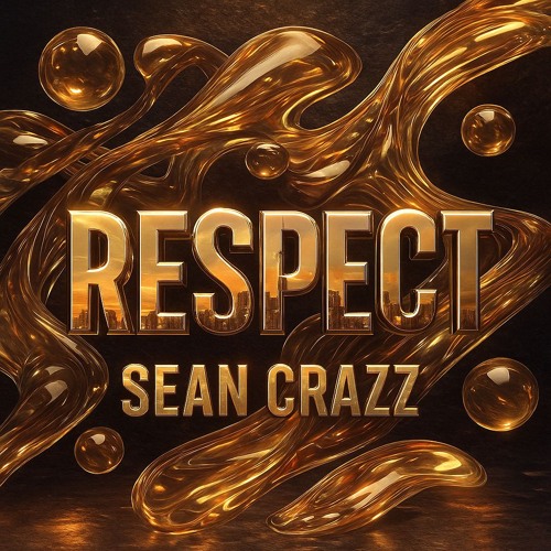 Sean Crazz - RESPECT