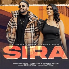 Sira - Dilpreet Dhillon