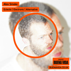 Alex Smoke - Radio Buena Vida 01.10.25