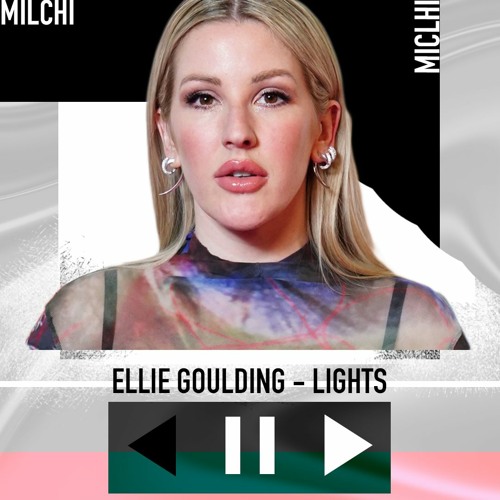 Stream Ellie Goulding Lights (milchi remix) by milchi Listen online for free on SoundCloud