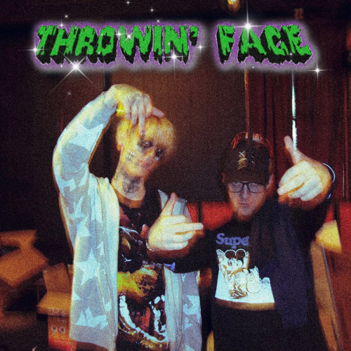 Throwin’ Face (prod. caykerari) w/ SpoiledBrat