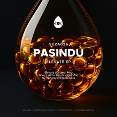 [SUZA026] PASINDU - Elevate EP [PREVIEW]
