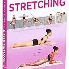 GET EPUB 📃 Ultimate Guide to Stretching by Sophie Cornish-Keefe,Naila Ruechel [KINDL