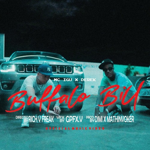 Mc Igu - Bufalo Bill (Part. Derek) Áudio Oficial