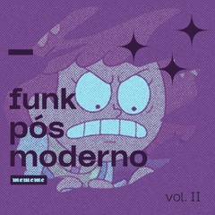 funk pós moderno _ vol II