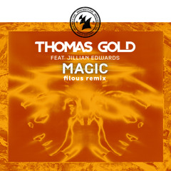 Magic (filous Remix) [feat. Jillian Edwards]