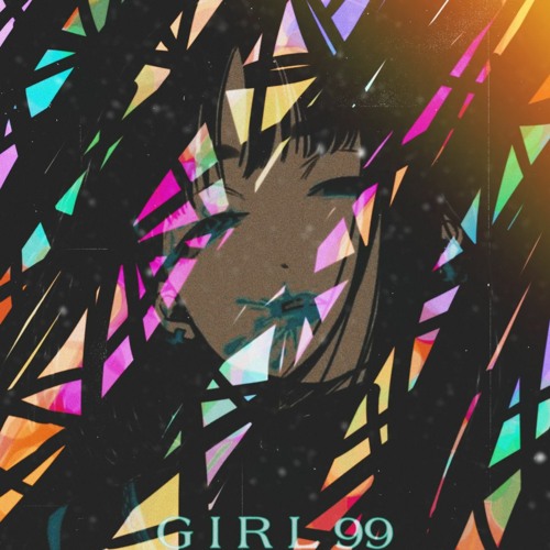 G I R L 99 (W/ KoreWaDuck , Gabicore , ANGEL LUXURY コード)