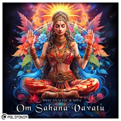 Psycanalise & Spec - Om Sahana Vavatu