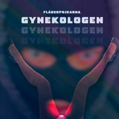 Fläderpojkarna - Gynekologen (SPEED UP)