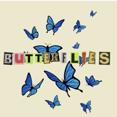 Butterflies- Ft XanMan