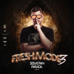 FRESH MODE 3.0 SEBASTIAN PARADA