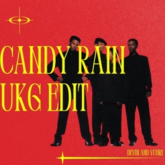 Candy Rain UKG Edit ft. Vuhri
