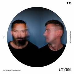 065 The Afters | Meet the artist: Act Cool