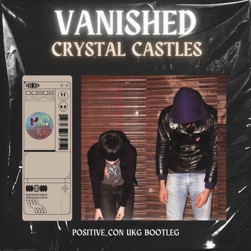 Vanished - Crystal Castles (UKG Bootleg) FREE DOWNLOAD