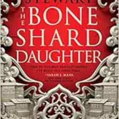 DOWNLOAD PDF 📂 The Bone Shard Daughter (The Drowning Empire, 1) by Andrea Stewart [P