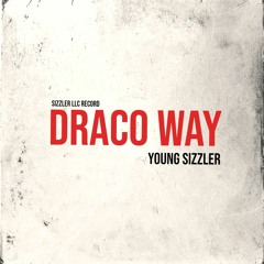 Young Sizzler- Draco Way