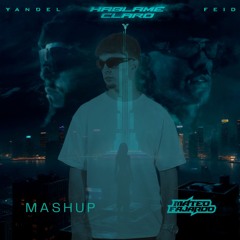 Moscow Mule X Hablame Claro - Bad Bunny, Feid, Yandel - Mateo Fajardo Mashup 100BPM Extended