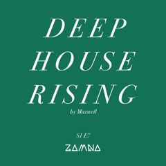 Deep House Rising - S1 E7 (KM Zamna Tulum)