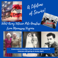 A Lifetime of Service - WW2 Army Veteran Pete Anastasi
