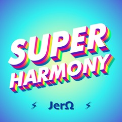 JerΩ - SuperHarmony DJ Set (Radio FMR Toulouse)