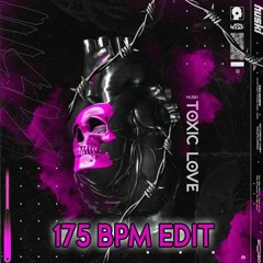 Huski – Toxic Love (The Dark Horror Bootleg) - 175 BPM EDIT