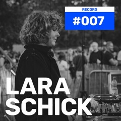 Record#007 - Lara Schick - Summer Closing [Wasserburg | DE]