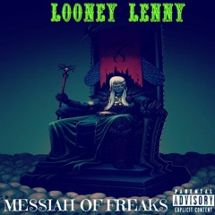 Looney Lenny-StraightJacket Hellions (Feat Kaos Anubis) (From the Album "Messiah Of Freaks")