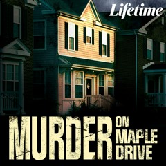 Selections from MURDER ON MAPLE DRIVE (2021 TV Movie)