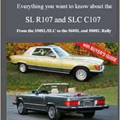 GET EBOOK 📚 MERCEDES-BENZ, The modern SL, The R107 and C107: From the 350SL/SLC to t