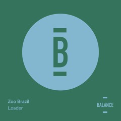 Zoo Brazil - Loader (Fur Coat Remix)