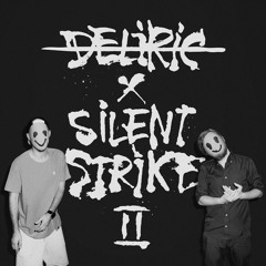 Deliric X Silent Strike II - Instrumentals