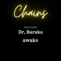 Chains - Ft - Dr Baraka