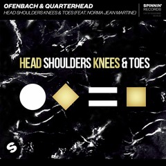 Ofenbach & Quarterhead - Head Shoulders Knees & Toes (feat. Norma Jean Martine) [OUT NOW]