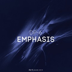 DR179 / DP-6 - Emphasis (Original Mix)