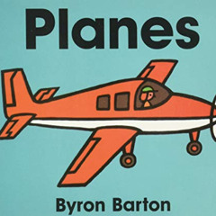 download PDF 📙 Planes Board Book by  Byron Barton &  Byron Barton EPUB KINDLE PDF EB
