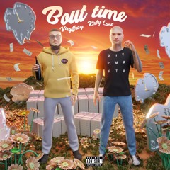 Kirby Lane - Bout Time (Ft. Virgillray) Prod. Kid Ocean