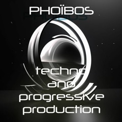 Phoïbos - Techno and Progressive production