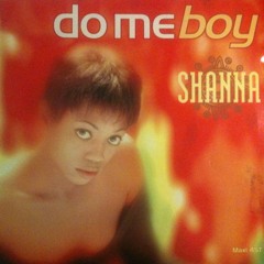 SHANNA "Do Me Boy" (Club Mix) - 1993