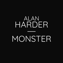 Alan Harder - Monster.wav