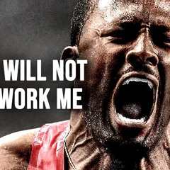 YOU WILL NOT OUTWORK ME - Motivational Speech