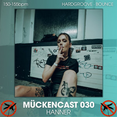 MÜCKENCAST 030 - HANNER