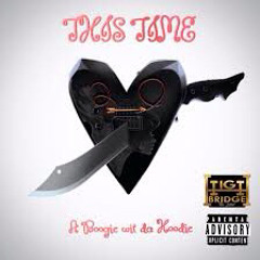 This Time A Boogie With Da Hoodie (OG)