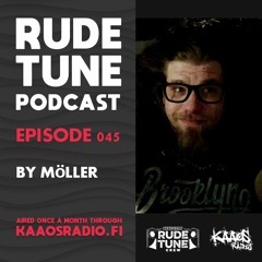 Rude Tune Podcast 045 - by Möller