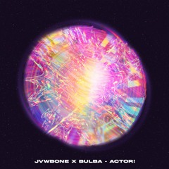 actor! ft. jvwbone ✦ pmc