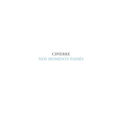 Nos moments passés