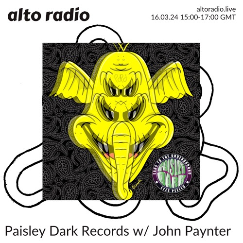 Paisley Dark Radio Show With John Paynter 16.03.24 Alto Radio