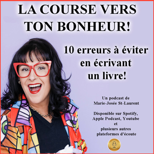 ÉPISODE 1 – 10 ERREURS À ÉVITER EN ÉCRIVANT UN LIVRE !